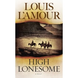 High Lonesome: A Novel