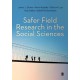 Safer Field Research in the Social Sciences: A Guide to Human and Digital Security in Hostile Environments