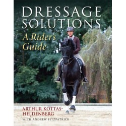 Dressage Solutions: A Rider's Guide