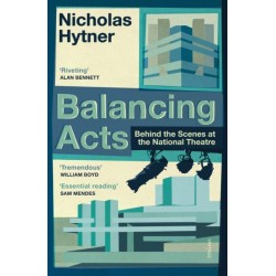 Balancing Acts: Behind the Scenes at the National Theatre
