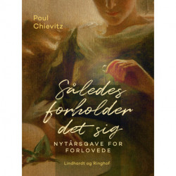 Således forholder det sig. Nytårsgave for forlovede