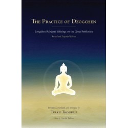 The Practice of Dzogchen: Longchen Rabjam's Writings on the Great Perfection