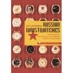 Russian Wristwatches: Pocket Watches, Stop Watches, Onboard Clock & Chronometers