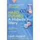 Hard Pushed: A Midwife’s Story
