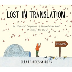 Lost in Translation: An Illustrated Compendium of Untranslatable Words