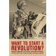 Want to Start a Revolution?: Radical Women in the Black Freedom Struggle