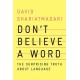 Don't Believe a Word - The Surprising Truth About Language