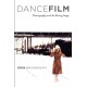 Dancefilm: Choreography and the Moving Image