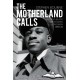 The Motherland Calls: Britain's Black Servicemen and Women 1939-45