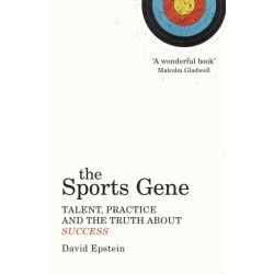 The Sports Gene: Talent, Practice and the Truth About Success