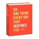 Do One Thing Every Day That Inspires You: A Creativity Journal