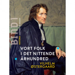 Vort folk i det nittende århundred. Bind 1