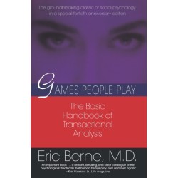 Games People Play: The basic handbook of transactional analysis.