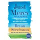 Just Mercy: A True Story of the Fight for Justice