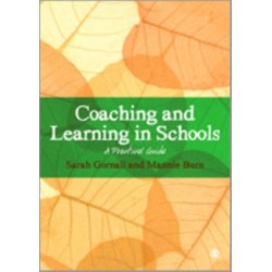 Coaching and Learning in Schools: A Practical Guide