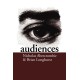 Audiences: A Sociological Theory of Performance and Imagination