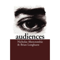 Audiences: A Sociological Theory of Performance and Imagination
