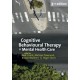 Cognitive Behavioural Therapy in Mental Health Care