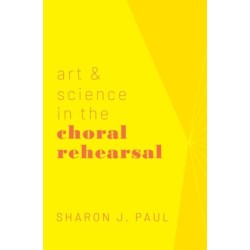Art & Science in the Choral Rehearsal
