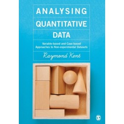 Analysing Quantitative Data: Variable-based and Case-based Approaches to Non-experimental Datasets
