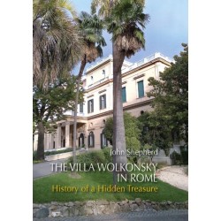 The Villa Wolkonsky in Rome: History of a Hidden Treasure