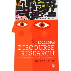 Doing Discourse Research: An Introduction for Social Scientists