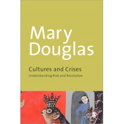 Cultures and Crises: Understanding Risk and Resolution
