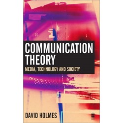 Communication Theory: Media, Technology and Society