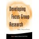 Developing Focus Group Research: Politics, Theory and Practice
