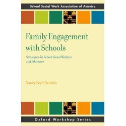 Family Engagement with Schools: Strategies for School Social Workers and Educators