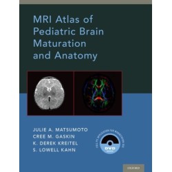 MRI Atlas of Pediatric Brain Maturation and Anatomy