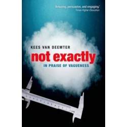 Not Exactly: In Praise of Vagueness