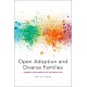Open Adoption and Diverse Families: Complex Relationships in the Digital Age