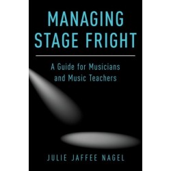 Managing Stage Fright: A Guide for Musicians and Music Teachers