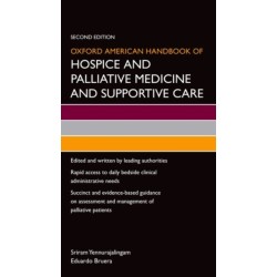 Oxford American Handbook of Hospice and Palliative Medicine and Supportive Care