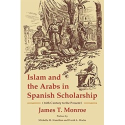 Islam and the Arabs in Spanish Scholarship (16th Century to the Present): Second Edition