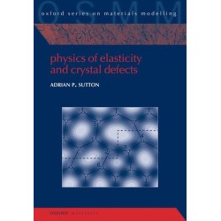 Physics of Elasticity and Crystal Defects