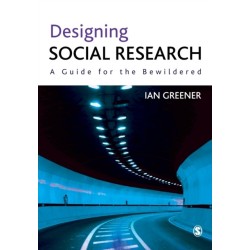 Designing Social Research: A Guide for the Bewildered