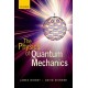 The Physics of Quantum Mechanics