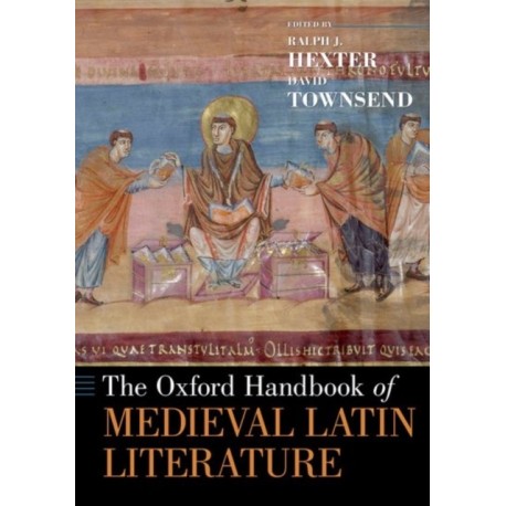 The Oxford Handbook of Medieval Latin Literature