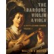 The Baroque Violin & Viola: A Fifty-Lesson Course Volume I