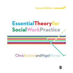 Essential Theory for Social Work Practice
