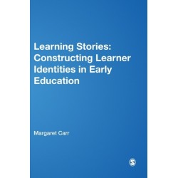 Learning Stories: Constructing Learner Identities in Early Education