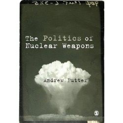 The Politics of Nuclear Weapons