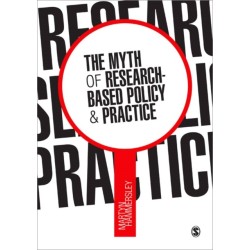 The Myth of Research-Based Policy and Practice