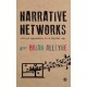 Narrative Networks: Storied Approaches in a Digital Age