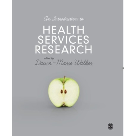 An Introduction to Health Services Research: A Practical Guide