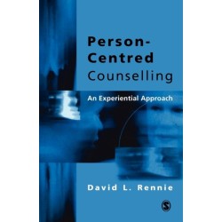 Person-Centred Counselling: An Experiential Approach