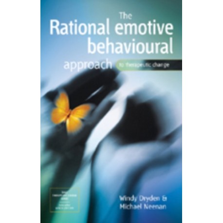 The Rational Emotive Behavioural Approach to Therapeutic Change