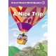 Oxford Phonics World Readers: Level 4: A Nice Trip